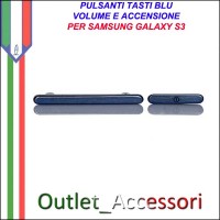 Tasto Tasti Pulsanti Volume Power Accensione Blu per Samsung Galaxy S3 i9300
