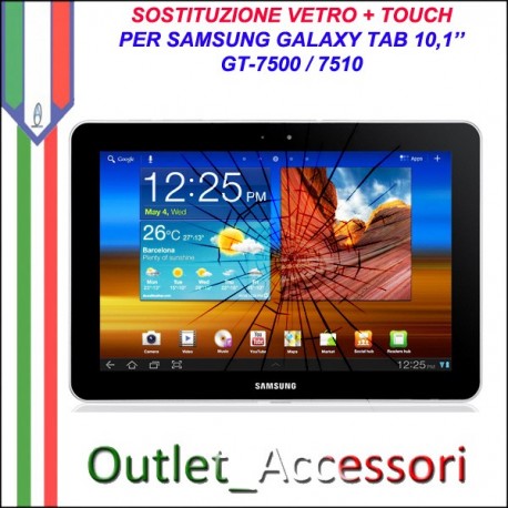 Riparazione Sostituzione Cambio Vetro Touch Touchscreen Rotto per Samsung Galaxy Tab 10,1 P7500 P7510