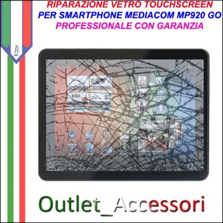 Riparazione Tablet Mediacom Mp920 GO Sostituzione Cambio Vetro Touch Touchscreen Rotto