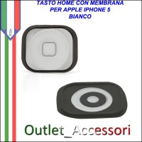 Tasto Pulsante Home Bianco con Membrana Apple Iphone 5